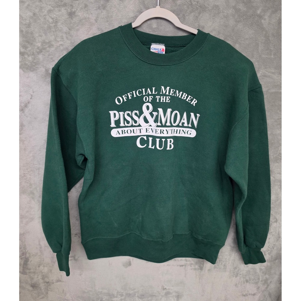 Vintage Chalk Line Piss & Moan About Everything Club Sweatshirt Green Mens L